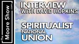 Being spiritual with David Hopkins, Minister of the Spiritualists’ National Union | Podcast #062