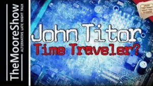 Oliver Williams and The John Titor Story Time Travel Story | #102 Oliver Williams and The John Titor Story Time Travel Story | #102