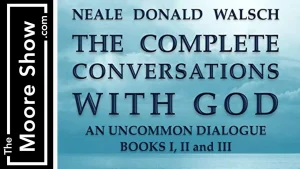 Neale Donald Walsch Author Of Conversations with God | Podcast #122 Neale Donald Walsch Author Of Conversations with God | Podcast #122