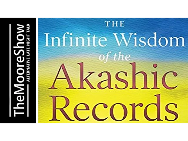 Infinite Wisdom Of The Akashic Records  –  UK Coast to Coast am | Podcast #255