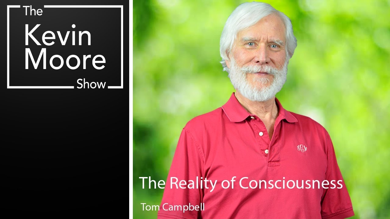 The Reality of Consciousness | Interview with Physicist Tom Campbell | Podcast #574