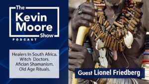 African Shamans, Old Rituals & Healing Method | Podcast #763 African Shamans, Old Rituals & Healing Method | Podcast #763