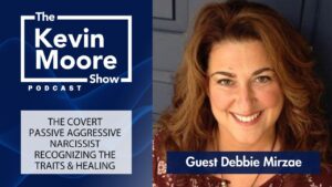 The Passive-Aggressive Covert Narcissist | Podcast #781
