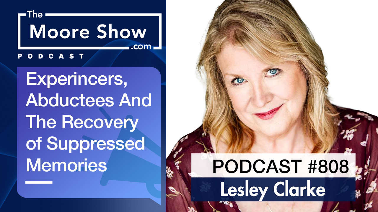 Suppressed Memories of Alien Experiencers, Abductees  | #808